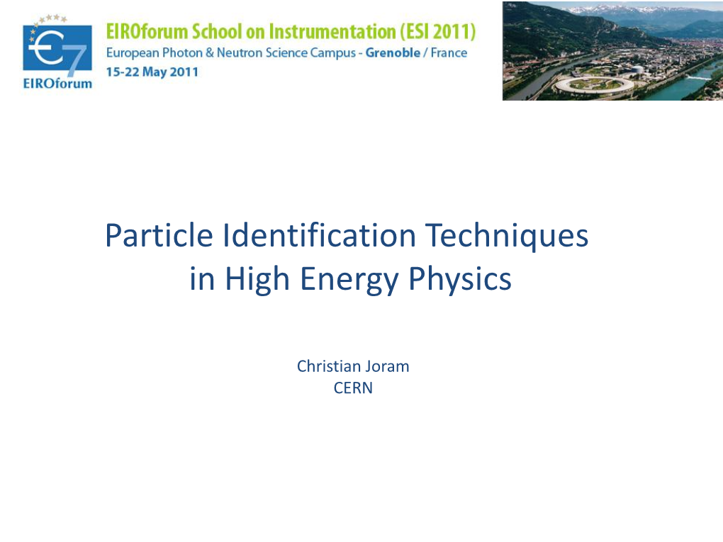 Particle Identification Techniques in High Energy Physics