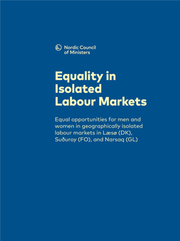 Equality in Isolated Labour Markets