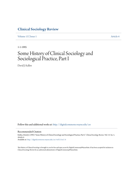 Some History of Clinical Sociology and Sociological Practice, Part I David J