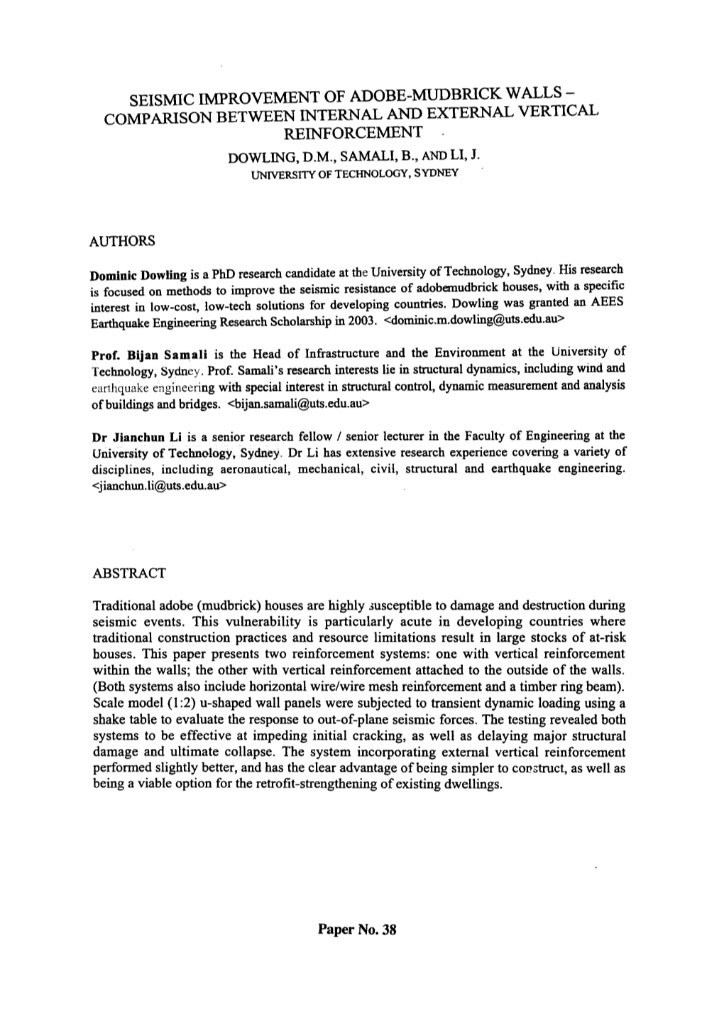 SEISMIC IMPROVEMENT of ADOBE-MUD BRICK WALLS - COMPARISON BETWEEN INTERNAL and EXTERNAL VERTICAL REINFORCEMENT Nowling, N.M., SAMALI, B., and LI, J