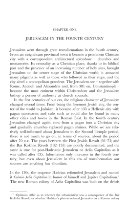 JERUSALEM in the FOURTH CENTURY Jerusalem Went Through