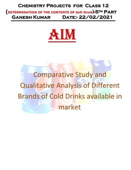 Comparative Study and Qualitative Analysis of Different Brands of Cold Drinks Available In