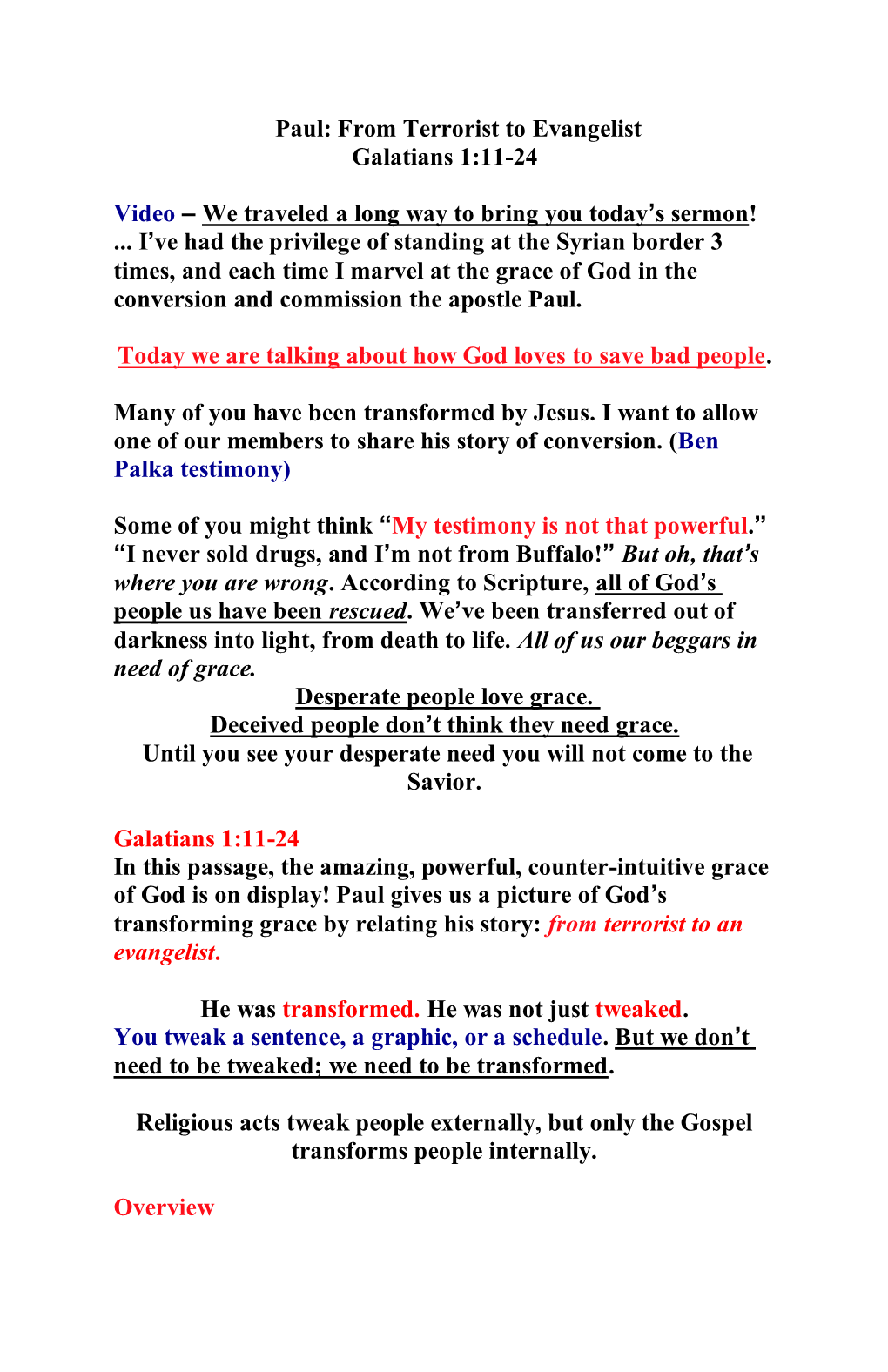 Paul: from Terrorist to Evangelist Galatians 1:11-24 Video – We