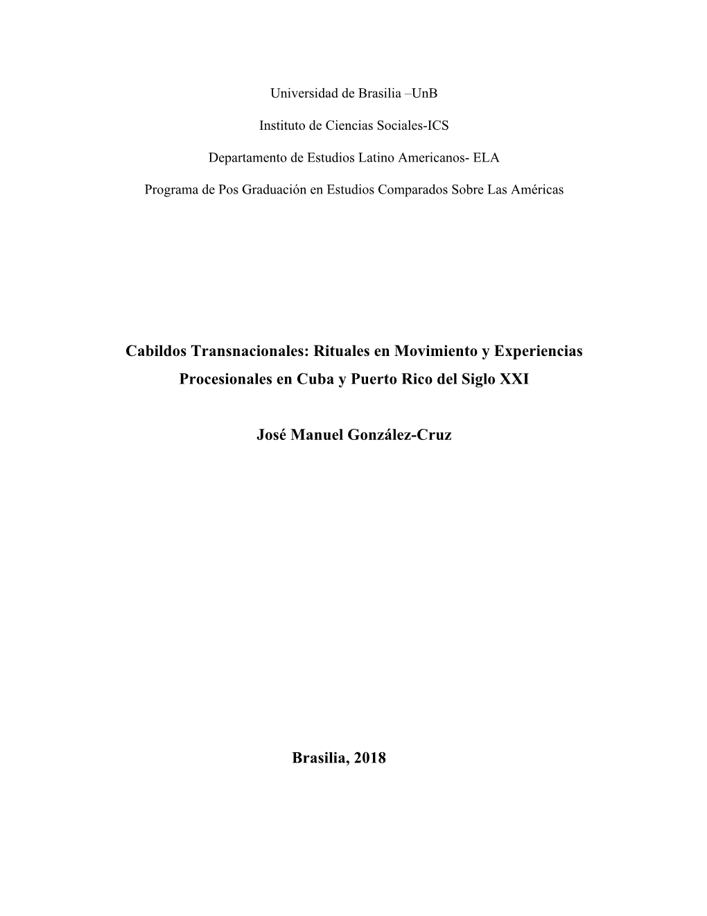 Cabildos Transnacionales: Rituales En Movimiento Y Experiencias Procesionales En Cuba Y Puerto Rico Del Siglo XXI