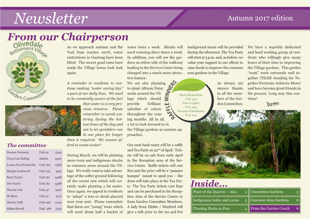 Newsletter Autumn 2017 Edition from Our Chairperson As We Approach Autumn and the Water Twice a Week
