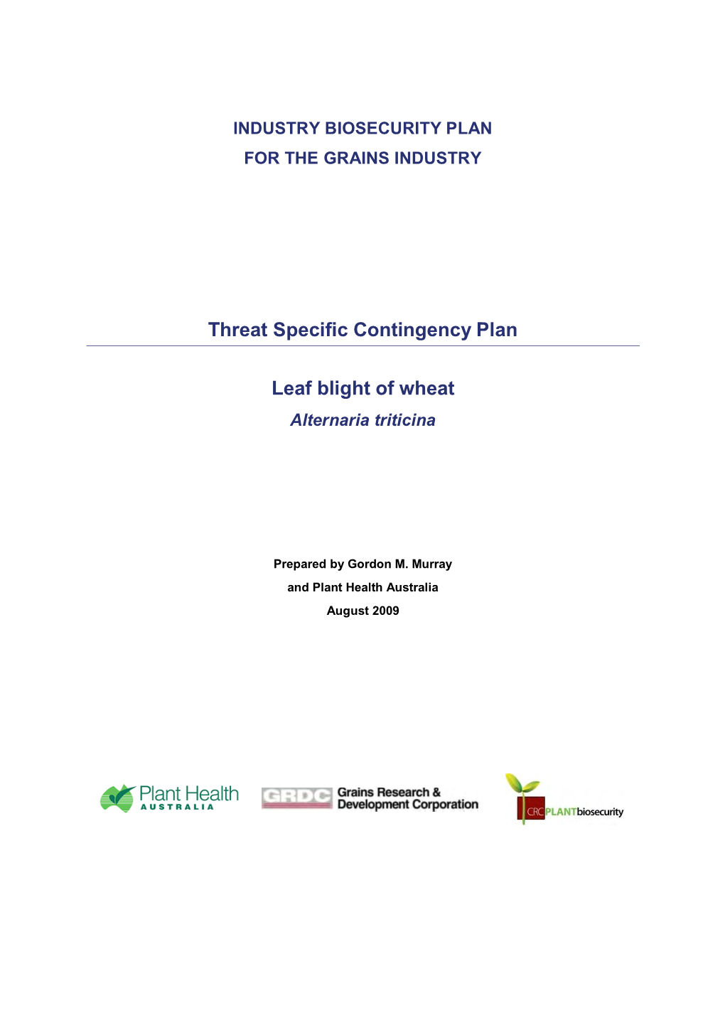 Threat Specific Contingency Plan Leaf Blight of Wheat