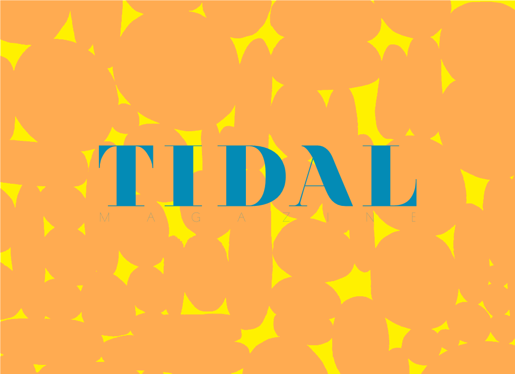 TIDAL Magazine Reader Is an Over- Achiever and Wants to Be the Best at Everything They Do