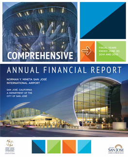 Norman Y. Mineta San José International Airport (A Department of the City of San José) Comprehensive Annual Financial Report Fiscal Year Ended June 30, 2014