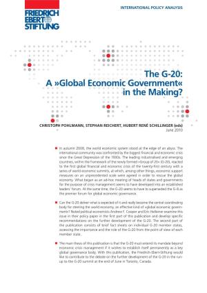 The G-20: a »Global Economic Government« in the Making?