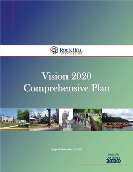 Vision 2020 Comprehensive Plan Reflects the Community’S Vision As Determined Through Extensive Public Outreach and Participation