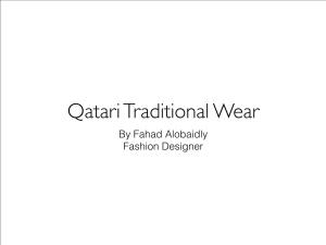 Qatari Traditional Wear by Fahad Alobaidly Fashion Designer Introduction