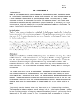 The Greco-Persian War the Ionian Revolt: in 499 BC the Athenians Gathered to Vote on Whether to Join the Ionian City-States in Their Revolt Against the Persian Empire