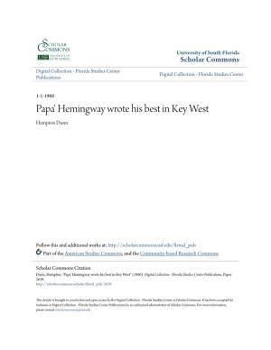 Papa' Hemingway Wrote His Best in Key West Hampton Dunn