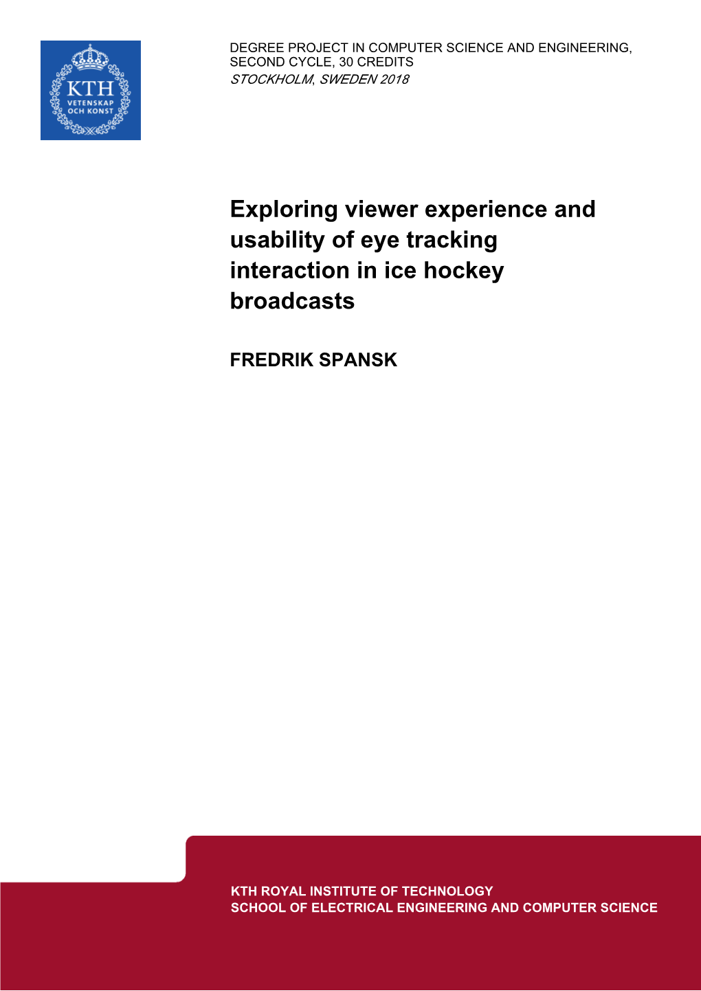 Exploring Viewer Experience and Usability of Eye Tracking Interaction in Ice Hockey Broadcasts