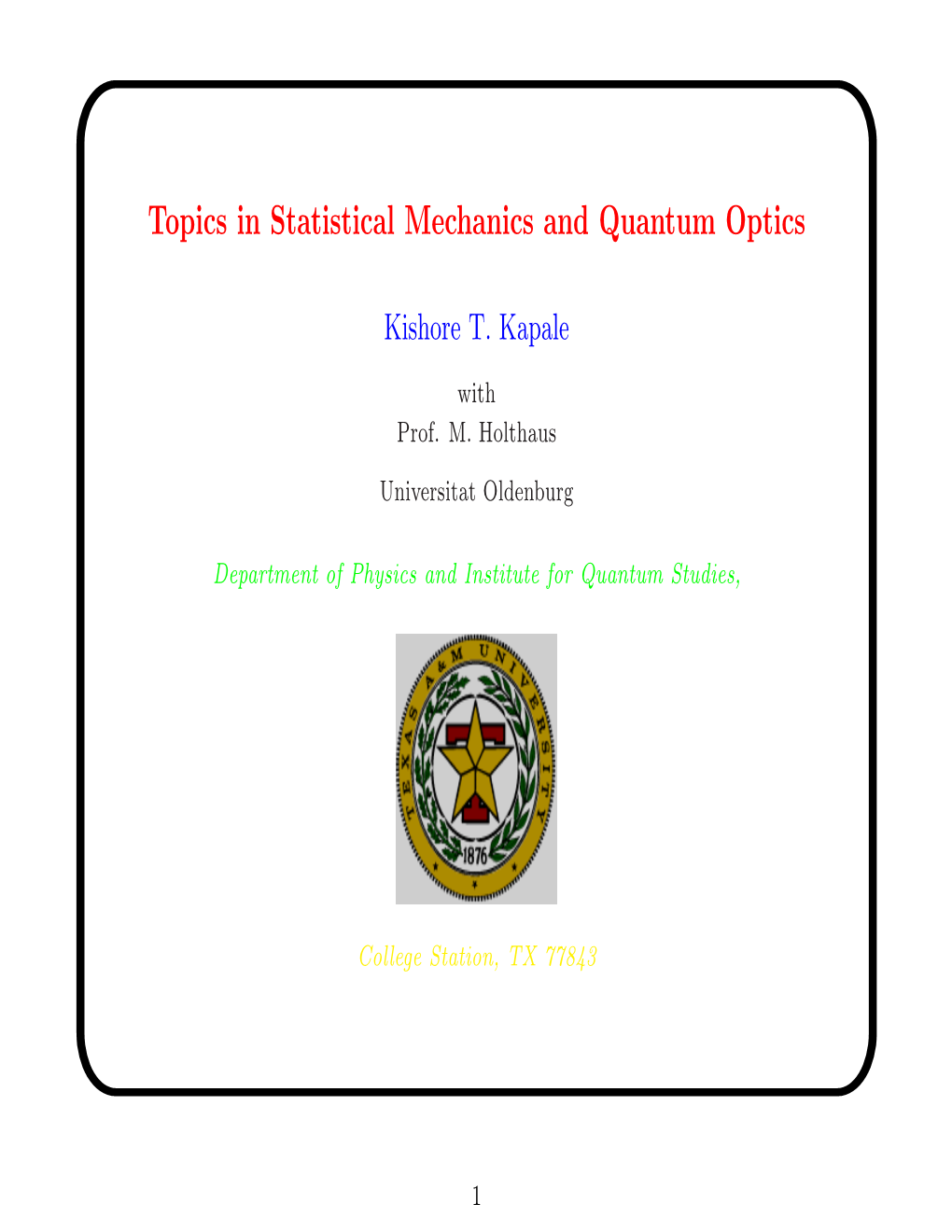 Topics in Statistical Mechanics and Quantum Optics