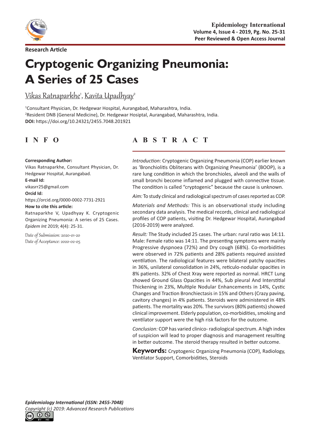 Cryptogenic Organizing Pneumonia: a Series of 25 Cases Vikas Ratnaparkhe1, Kavita Upadhyay2 1Consultant Physician, Dr