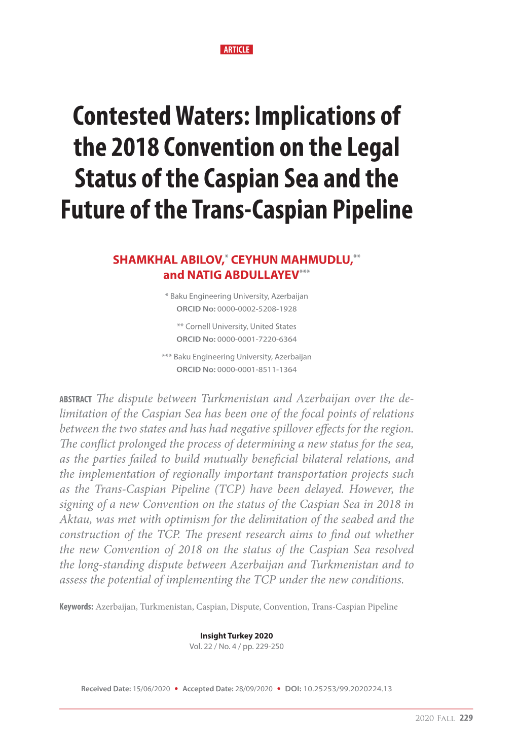 Contested Waters: Implications of the 2018 Conventionarticle on the Legal Status of the Caspian Sea and the Future of the Trans-Caspian Pipeline