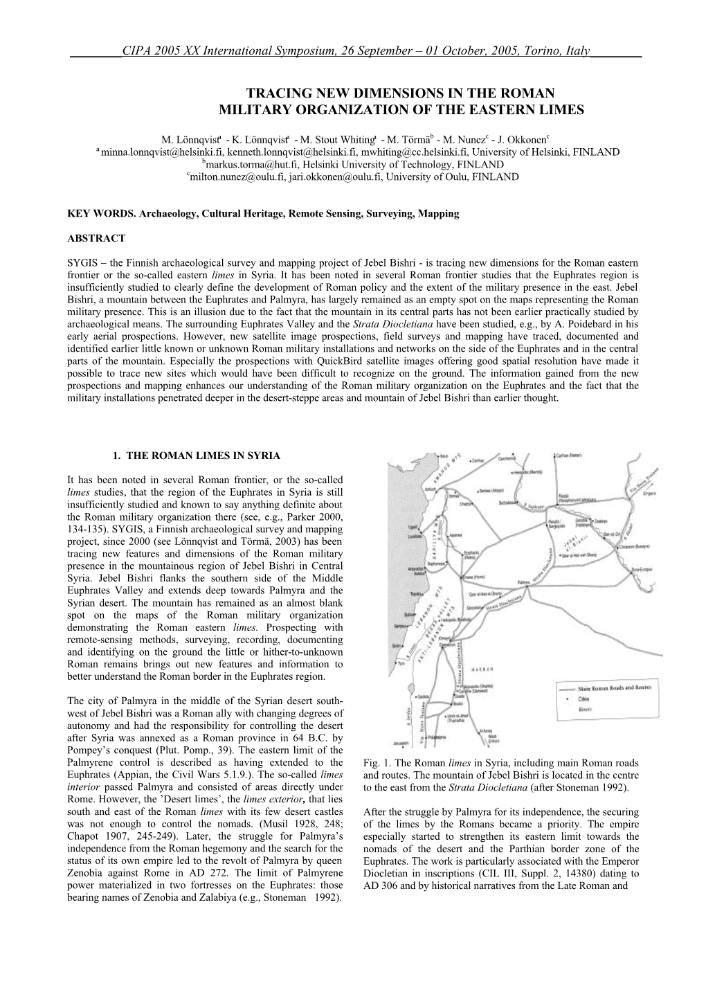 Tracing New Dimensions in the Roman Military Organization of the Eastern Limes