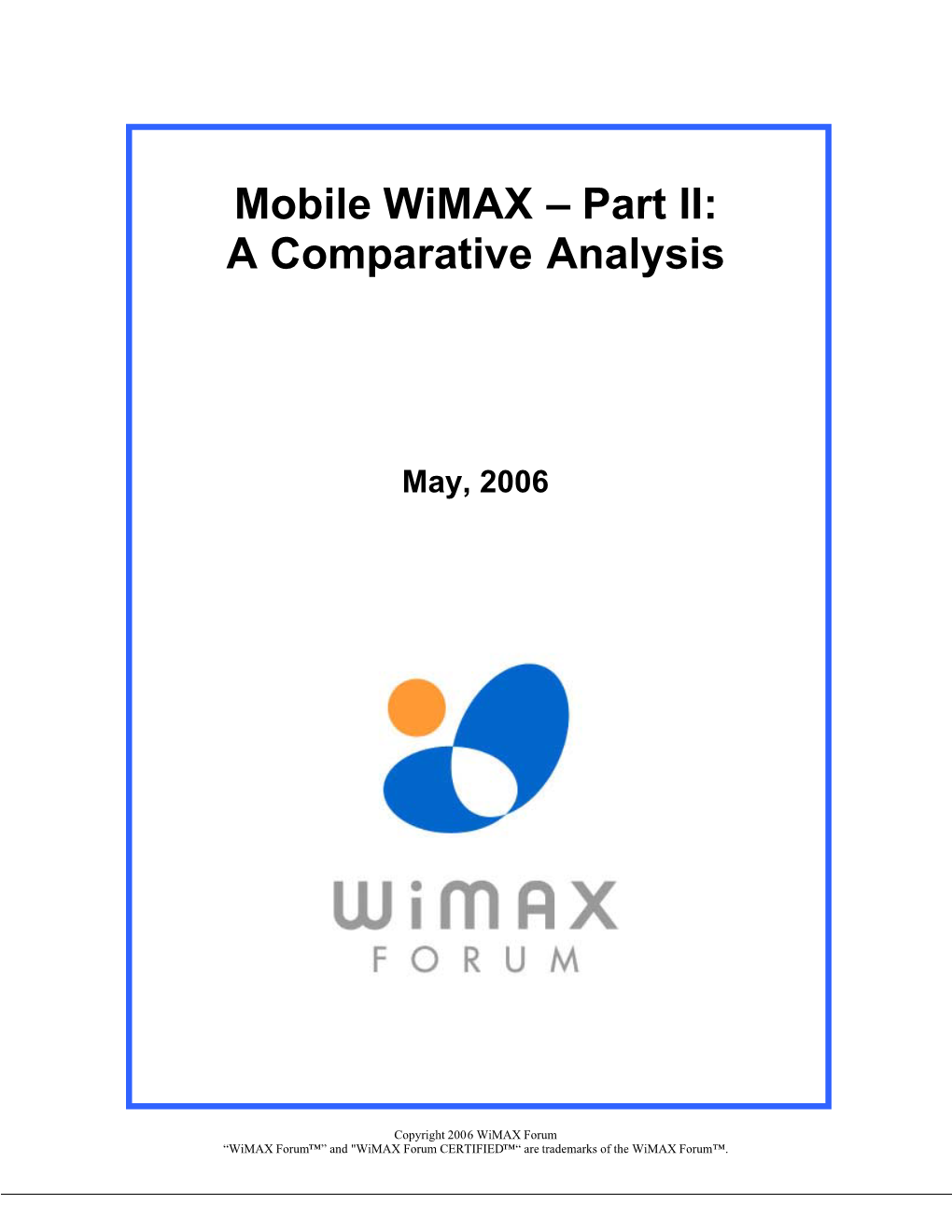 Mobile Wimax – Part II: a Comparative Analysis