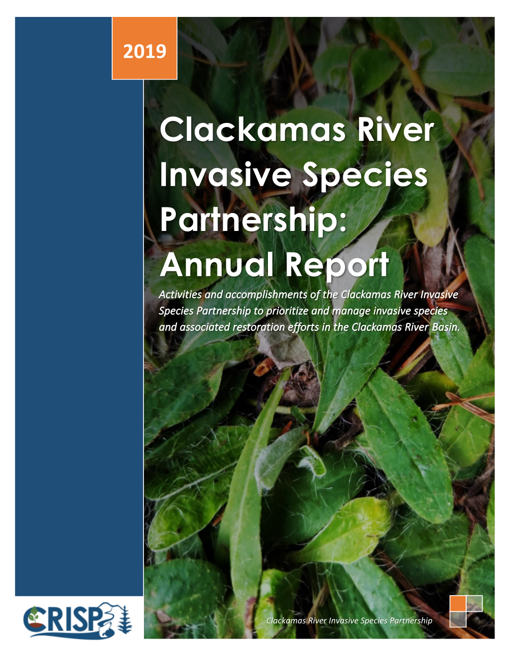 Clackamas River Invasive Species Partnership: Annual Report