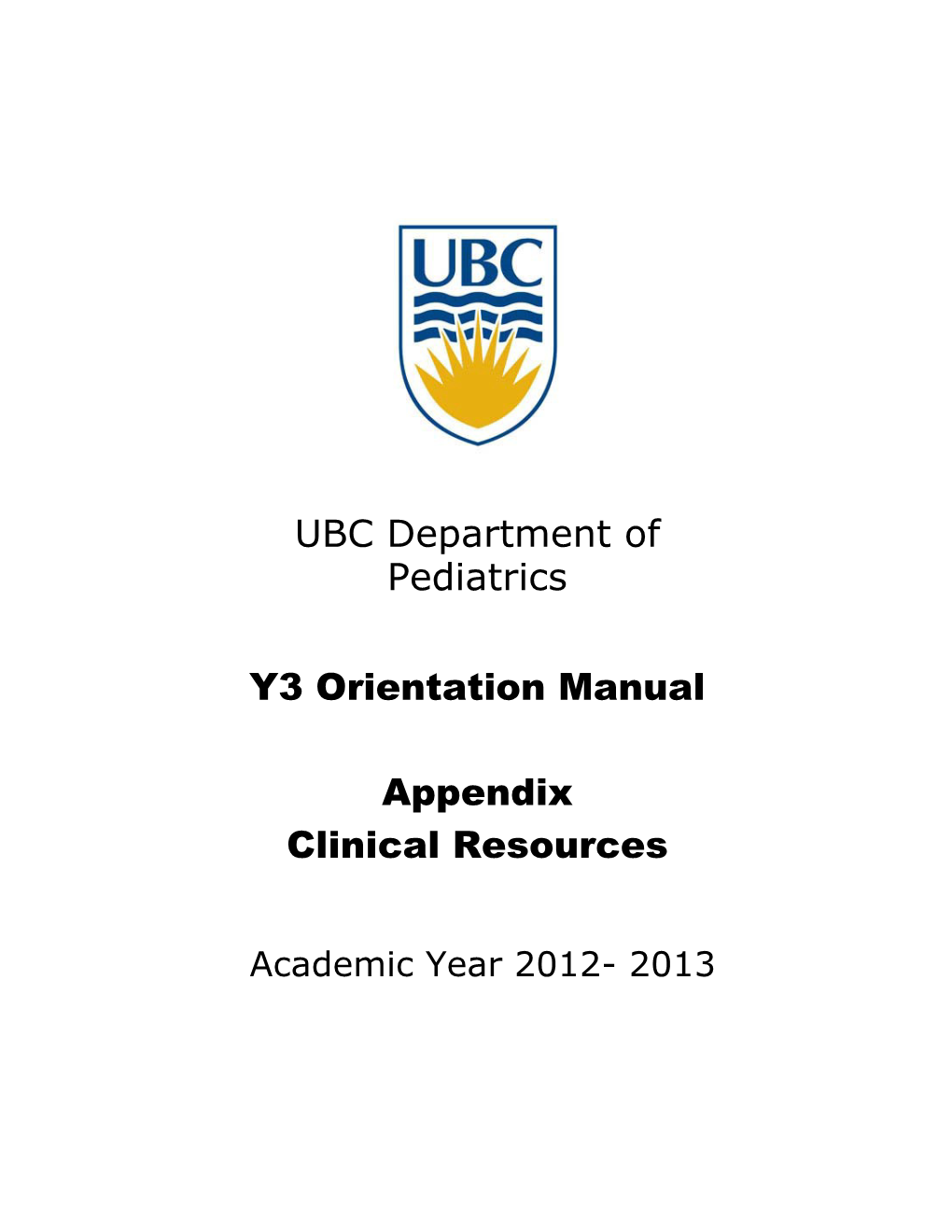 UBC Department of Pediatrics Y3 Orientation Manual Appendix