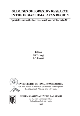 GLIMPSES of FORESTRY RESEARCH in the INDIAN HIMALAYAN REGION Special Issue in the International Year of Forests-2011