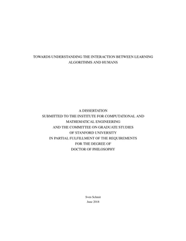 Towards Understanding the Interaction Between Learning Algorithms and Humans a Dissertation Submitted to the Institute for Compu