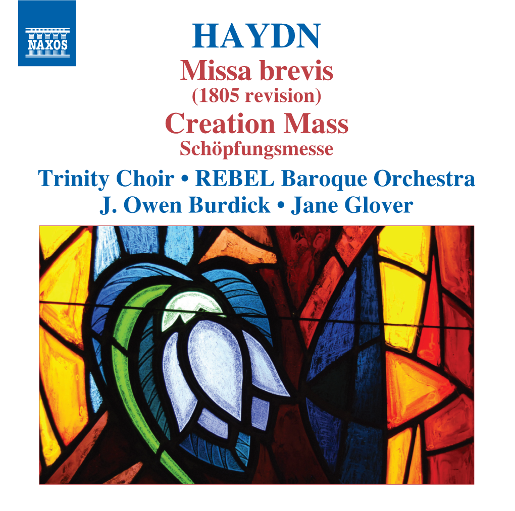 HAYDN Missa Brevis (1805 Revision) Creation Mass Schöpfungsmesse Trinity Choir • REBEL Baroque Orchestra J