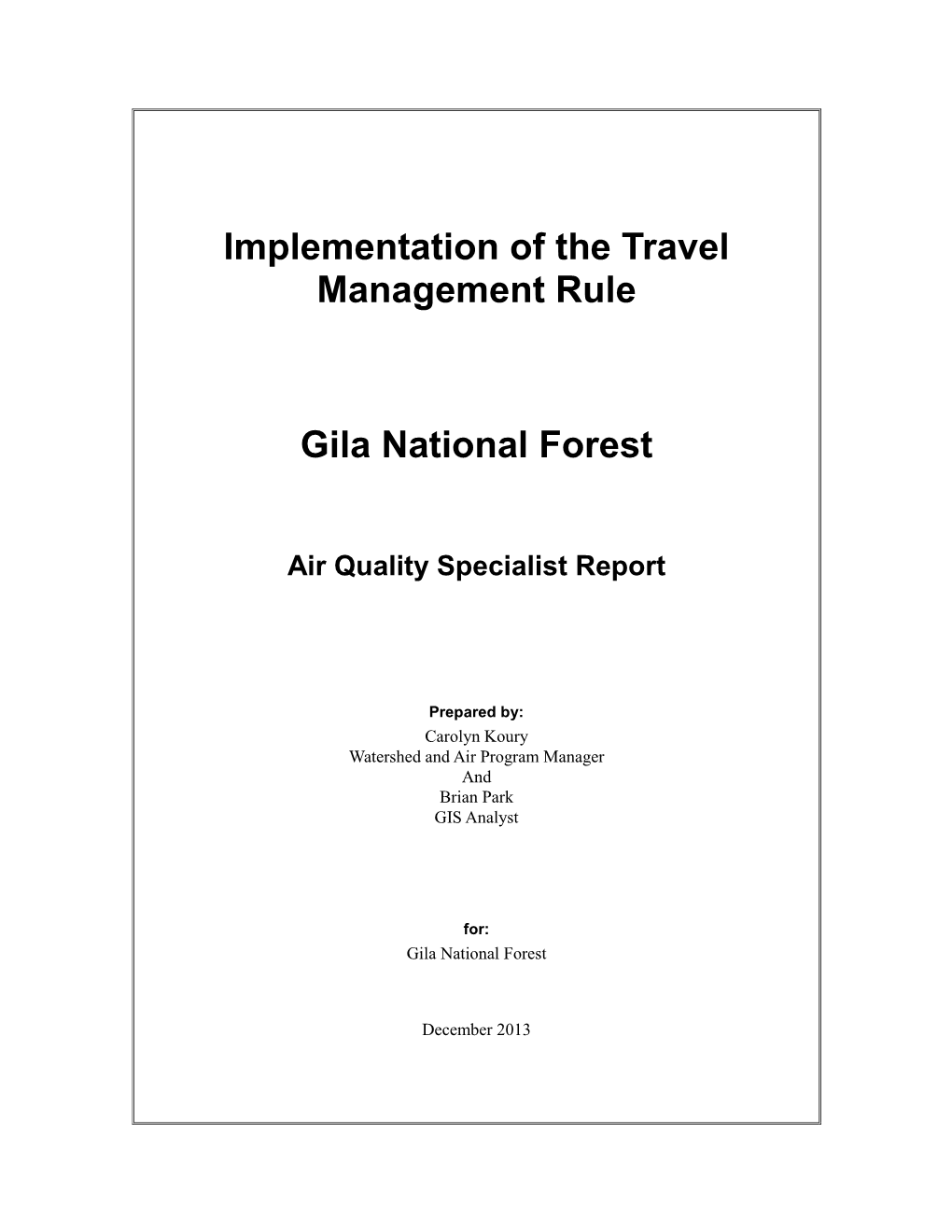 Implementation of the Travel Management Rule Gila National