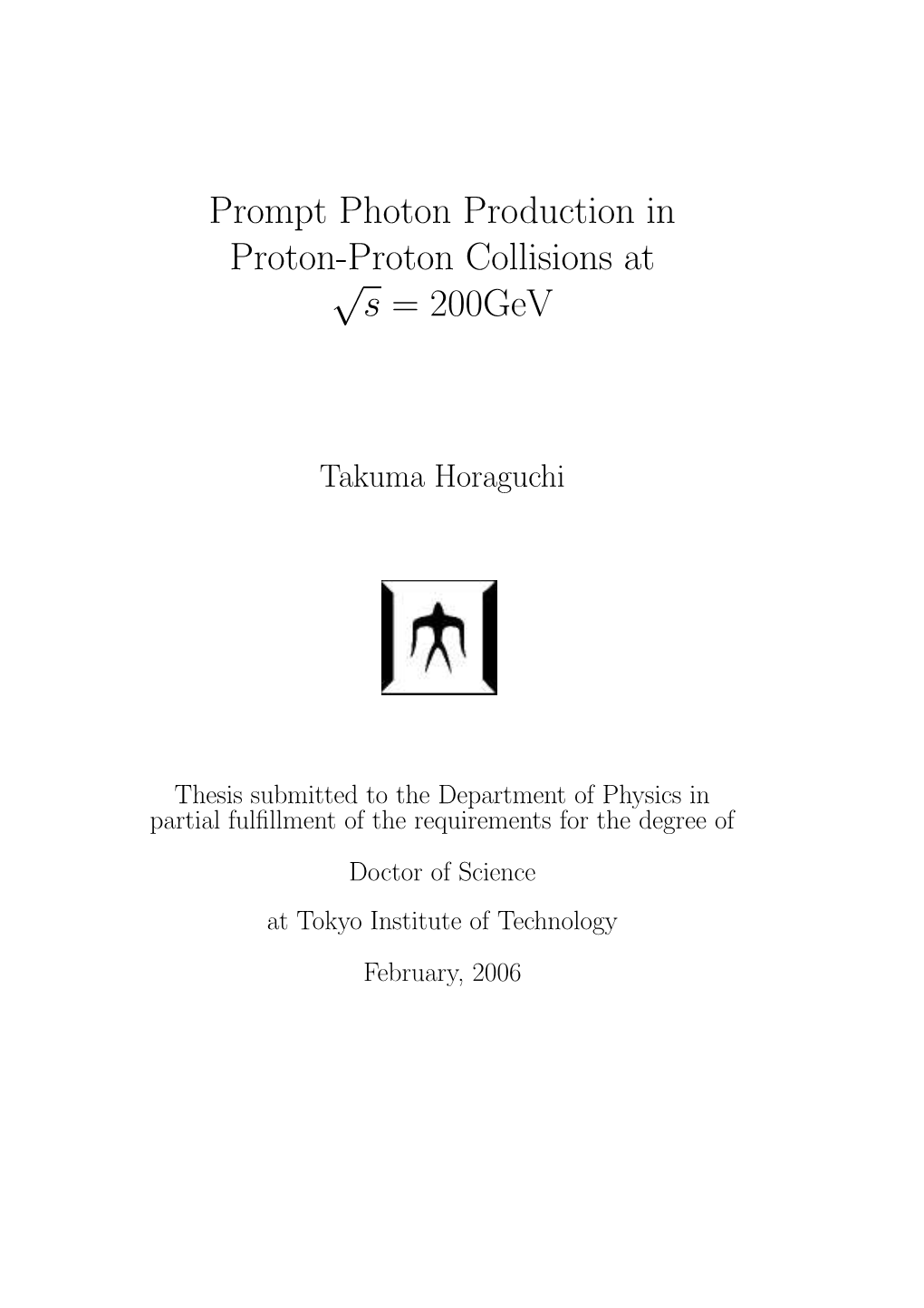 Prompt Photon Production in Proton-Proton Collisions at \Sqrt{S}