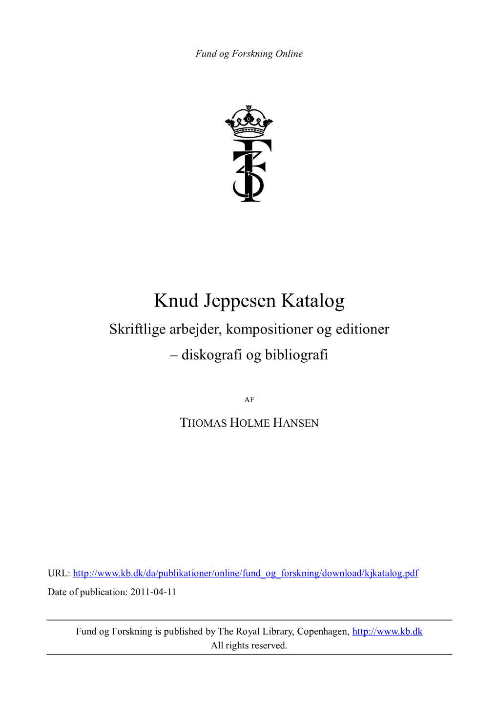 Knud Jeppesen Katalog Skriftlige Arbejder, Kompositioner Og Editioner – Diskografi Og Bibliografi