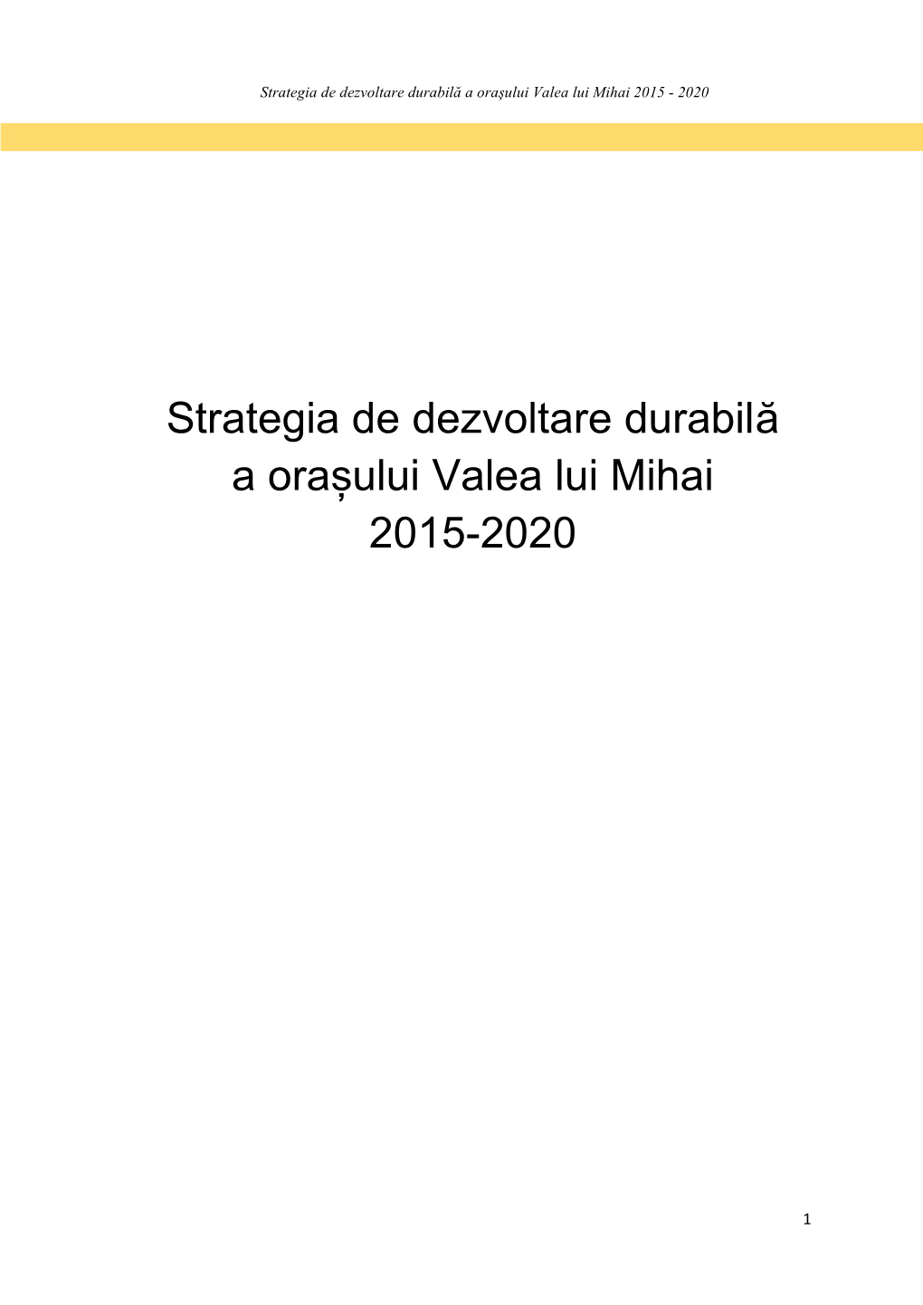 Strategia De Dezvoltare Durabilă a Orașului Valea Lui Mihai 2015-2020