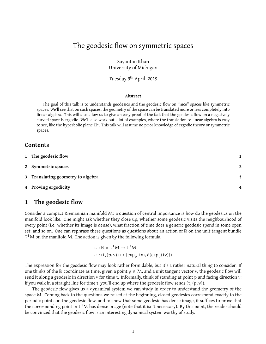 The Geodesic Flow on Symmetric Spaces