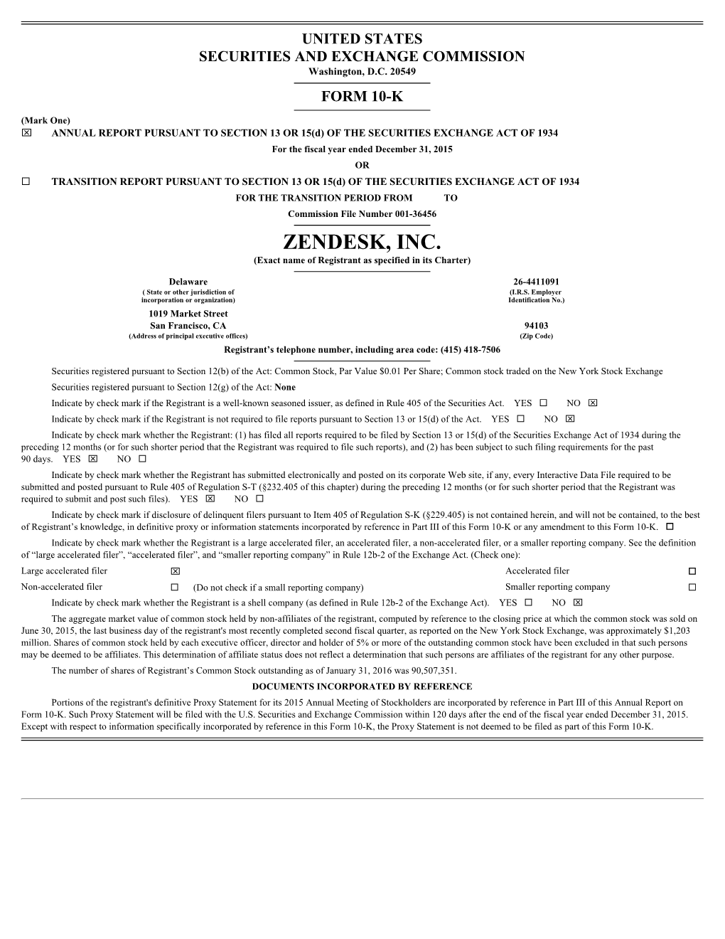 ZENDESK, INC. (Exact Name of Registrant As Specified in Its Charter)