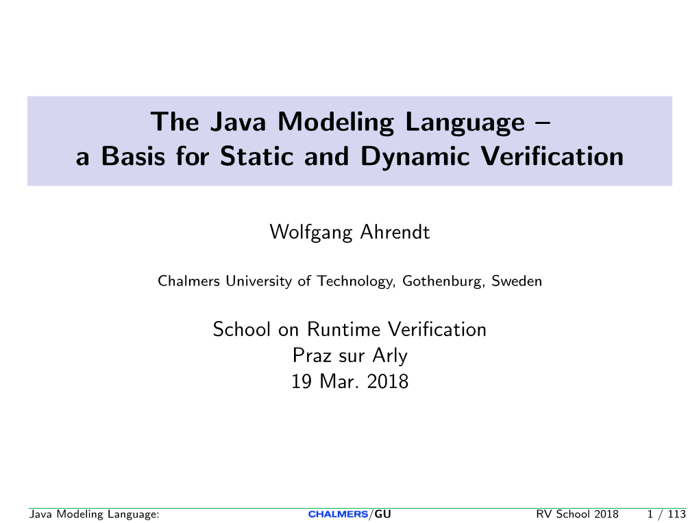 The Java Modeling Language – a Basis for Static and Dynamic Veriﬁcation