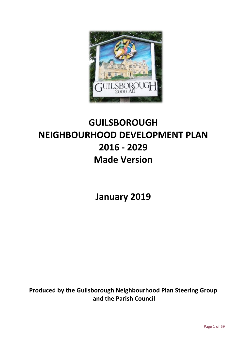 GUILSBOROUGH NEIGHBOURHOOD DEVELOPMENT PLAN 2016 - 2029 Made Version