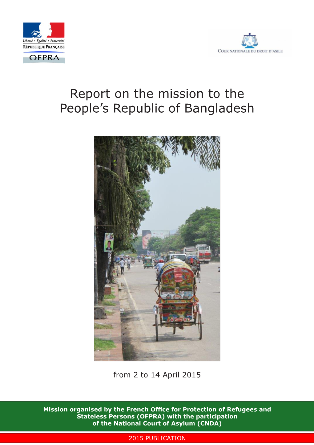 Report on the Mission to the People's Republic of Bangladesh