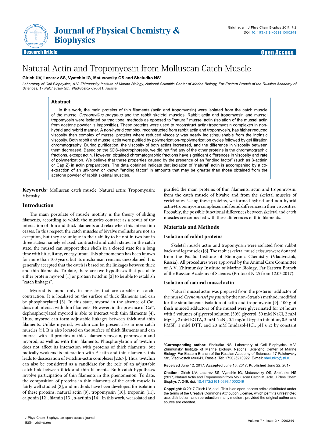 Natural Actin and Tropomyosin from Molluscan Catch Muscle Girich UV, Lazarev SS, Vyatchin IG, Matusovsky OS and Sheludko NS* Laboratory of Cell Biophysics, A.V