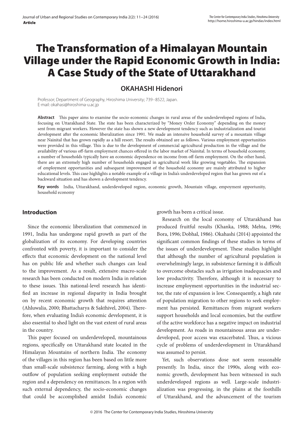 The Transformation of a Himalayan Mountain Village Under the Rapid Economic Growth in India: a Case Study of the State of Uttarakhand OKAHASHI Hidenori