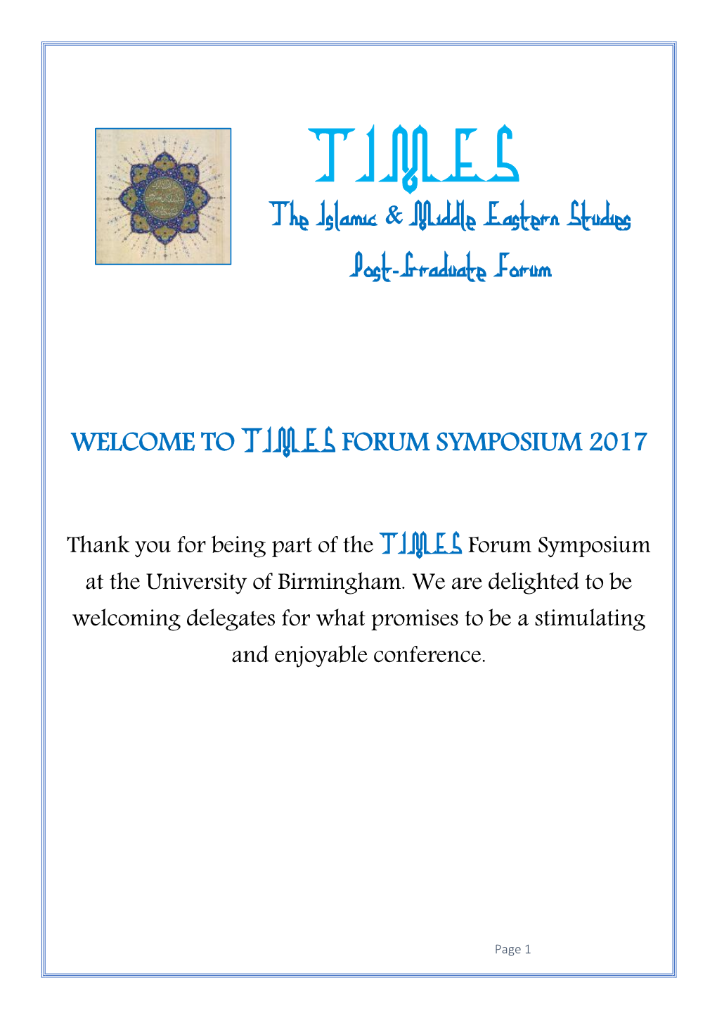 The Islamic & Middle Eastern Studies Post-Graduate Forum WELCOME