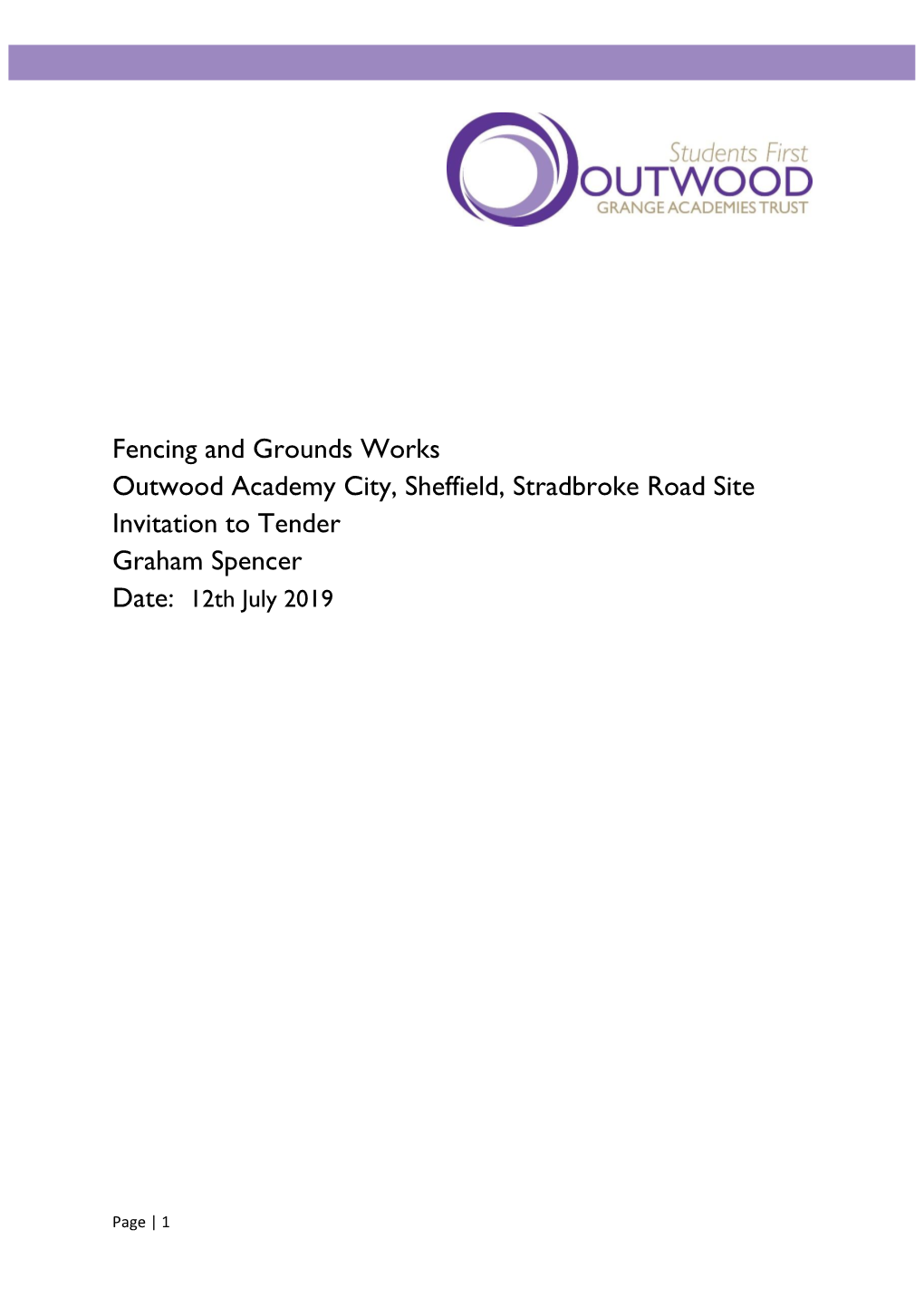 Fencing and Grounds Works Outwood Academy City, Sheffield, Stradbroke Road Site Invitation to Tender Graham Spencer Date: 12Th July 2019