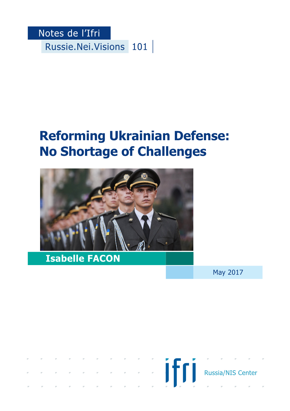 Reforming Ukrainian Defense: No Shortage of Challenges