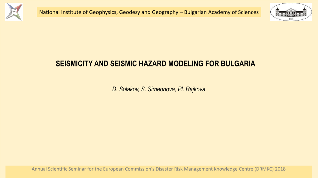 Seismicity and Seismic Hazard Modeling for Bulgaria