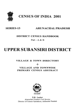 District Census Handbook, Upper Subansiri, Part XII-A & B, Series-13