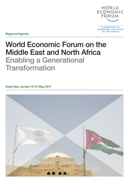 World Economic Forum on the Middle East and North Africa Enabling a Generational Transformation