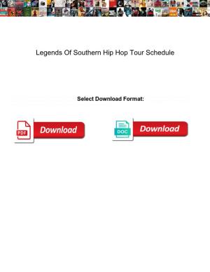 Legends of Southern Hip Hop Tour Schedule