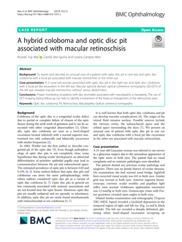 A Hybrid Coloboma and Optic Disc Pit Associated with Macular Retinoschisis Ricardo Yuji Abe* , Camila Ishii Iguma and Lorena Campos Wen