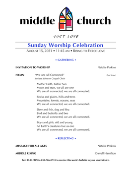 Sunday Worship Celebration AUGUST 15, 2021 • 11:45 AM • RISING to FIERCE LOVE