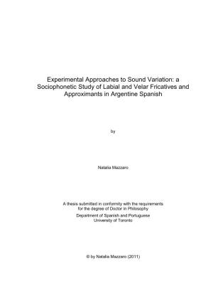 Experimental Approaches to Sound Variation: a Sociophonetic Study of Labial and Velar Fricatives and Approximants in Argentine Spanish