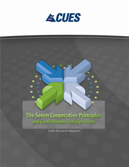 The Seven Cooperative Principles and Credit Unions That Live Them 2 Table of Contents